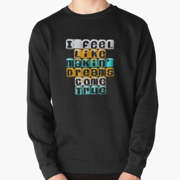 dream smp , i feel like makin dreams come true Pullover Sweatshirt RB1106 product Offical Dream SMP Merch